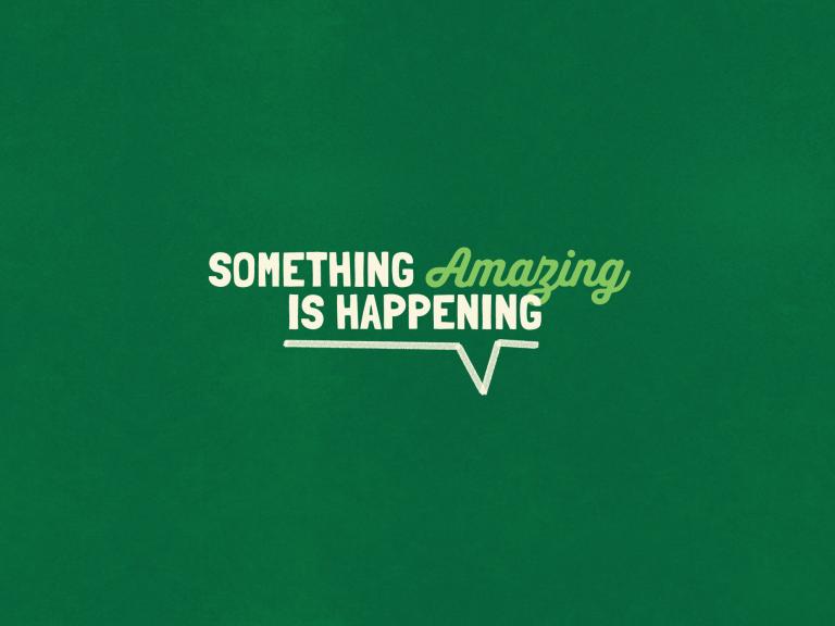 Something amazing is happening